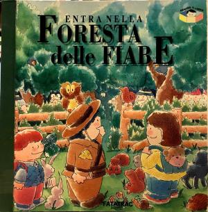 ENTRA NELLA FORESTA DELLE FIABE